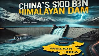 The Chinas 100 Billion Dam That Could Change Asia Forever [upl. by Nevai]