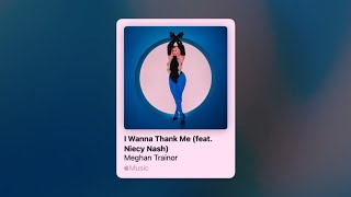 Meghan Trainor ft Niecy Nash  I Wanna Thank Me Speed Up [upl. by Nagram]