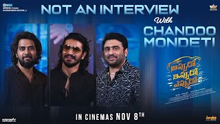 Nikhil Siddhartha amp Sudheer Varma Interview With Chandoo Mondeti About Appudo Ippudo Eppudo Movie [upl. by Coulter811]