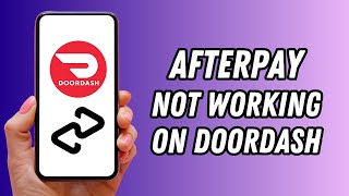 Afterpay On Doordash Not Working FIXED [upl. by Laiceps]