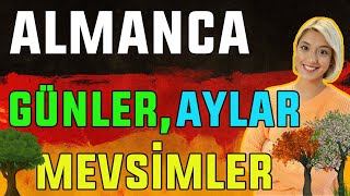 Ders 18  Almanca A1 Temel Seviye  Almanca Günler Aylar ve Mevsimler  Tage Monate Jahreszeiten [upl. by Eesac]