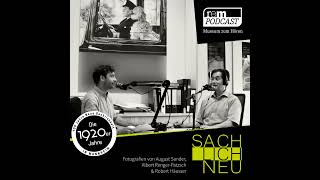 Die Neue Sachlichkeit  remPodcast zur Ausstellung quotSACHLICH NEUquot  ReissEngelhornMuseen Mannheim [upl. by Ahsuatan313]