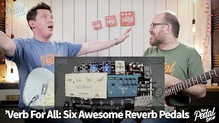 That Pedal Show – Six Awesome Reverbs Neunaber Empress MXR amp more… [upl. by Notyal]