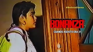 Bonanza  Cuando Agosto Era 21 [upl. by Calhoun]