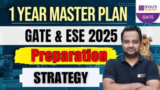 GATE amp ESE 2025  One Year Preparation Strategy  GATE 2025 Strategy  BYJUS GATE [upl. by Nylyoj215]