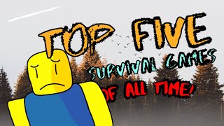 Top 5 Survival Games to Play on Roblox [upl. by Eidroj]