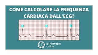 COME CALCOLARE LA FREQUENZA CARDIACA DALLECG  INFERMIERISTICA IN 2 MINUTI  INFERMIERI online [upl. by Robb1]