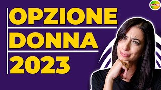 👷‍♀️Opzione Donna 2023 👩‍💼le istruzioni INPS per accedere alla pensione anticipata delle lavoratrici [upl. by Allenod207]