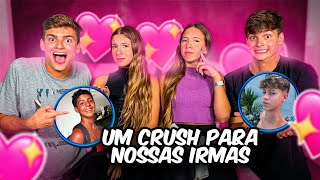 UM CRUSH PARA NOSSAS IRMÃS •Irmãos Scribel• [upl. by Leverett495]