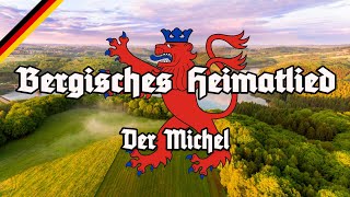 Bergisches Heimatlied  Der Michel  All Stanzas  Hymne des Bergischen Landes [upl. by Specht]