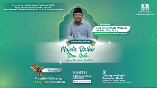 LIVE Majelis Dzikir Bina Qalbu Sabilillah Bersama Prof Dr Ahmad Munjin Nasih SPd MAg [upl. by Eojyllib]