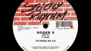 Roger S  Get Hi The Original Mix [upl. by Atews]