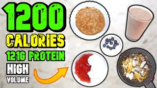 1200 Calorie Meal Plan  Super High Protein Diet For Fat Loss [upl. by Hershel]