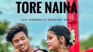 tore naina new nagpuri lofi song [upl. by Marcellina]