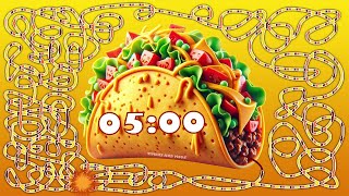 5 Minute taco 🌮 bomb 💣 timer [upl. by Timothee]