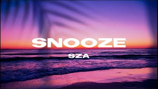 Snooze  SZA Lyrics [upl. by Cheng]