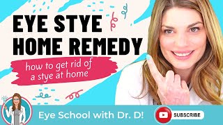 Eye Stye Home Remedy  How To Get Rid Of A Stye At Home  An Optometrist Guides You [upl. by Htiduy]