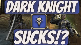 FFXIV Why DARK KNIGHT SUCKS [upl. by Aicirtak]