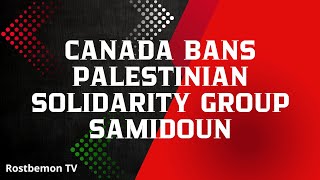 Canada bans Palestinian solidarity group Samidoun [upl. by Lenehc626]