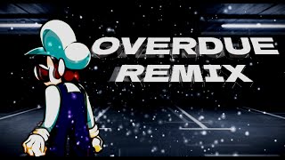 OVERDUE  REMIX FT propsnax2434 FNF MARIOS MADNESS V2 [upl. by Amr54]