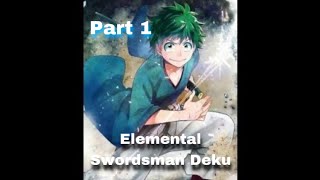 Elemental Swordsman DekuAU [upl. by Annayk]