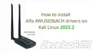 How to install Alfa AWUS036ACH RTL8812AU drivers on Kali Linux 20232 [upl. by Pfaff]