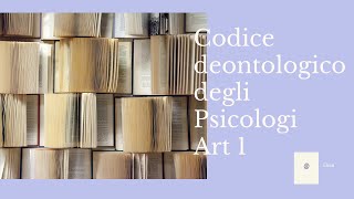 Codice deontologico degli Psicologi Italiani Art 1 [upl. by Eioj]