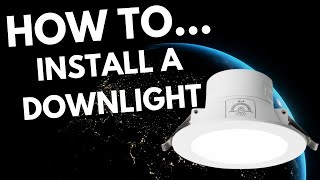 How To Install A LED Downlight 2024 Start To Finish [upl. by Slorac]