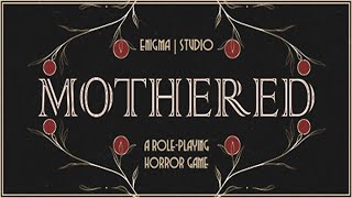 MOTHERED  A ROLEPLAYING HORROR GAME  Part 1  Xbox One by ENIGMA STUDIO [upl. by Edeline]