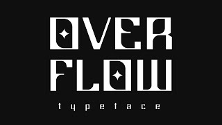 overflow typeface [upl. by Clarhe]