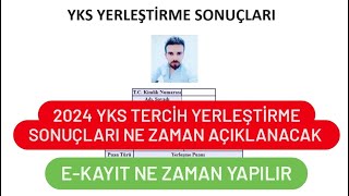 2024 YKS TERCİH SONUÇLARI NE ZAMAN AÇIKLANACAK  YKS YERLEŞTİRME SONUÇLARI [upl. by Jeffy874]