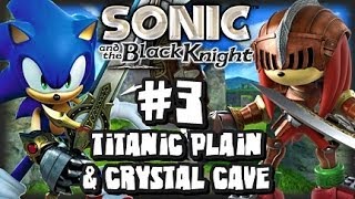 Sonic amp the Black Knight  1080p Part 3  Titanic Plain amp Crystal Cave [upl. by Euqnomod]