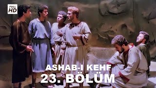 ASHABI KEHF 23 BÖLÜM FULL HD YEDİ UYURLAR [upl. by Iniffit714]