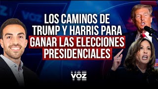 Los caminos de Trump y Harris para ganar las elecciones presidenciales  Voz Análisis [upl. by Nevur]