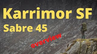 The Complete Karrimor SF Sabre 45 Review [upl. by Haleemaj]