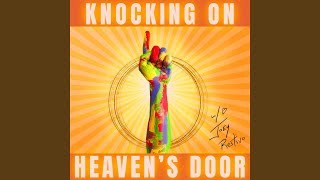 Knocking on Heaven’s Door [upl. by Akiwak]