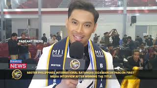 MARCUS PARCON WINS MISTER INTERNATIONAL PHILIPPINES BATANGAS 2024  Media Interview [upl. by Jacenta]