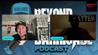 Jordan Saint Beyond The Barricade Podcast [upl. by Ahseinek]