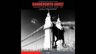 1085 quotThe Hammersmith Ghost The Haunting That Changed British Lawquot [upl. by Gelhar]