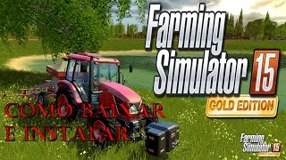 como baixar e instalar farming simulator 15 gold edition [upl. by Suirauqram]