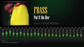 Frass  Put It On Her Push 2 Start Riddim Soca 2017 HD [upl. by Garnes]