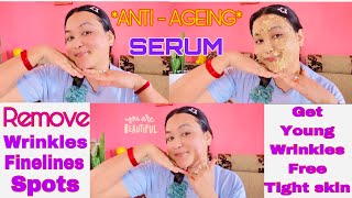 Homemade ANTI  AGEING SERUM Remove wrinkles finelines spots amp Get young Tight skin Naturally💖 [upl. by Rodrigo]