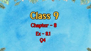 Class 9 l Maths l Ex 81 l Q4 NCERT DreamWorldXlx3uo [upl. by Qifar]