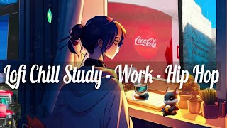 Lofi chill music for studying amp relaxing  Lofi chill work  hip hop [upl. by Nomannic167]