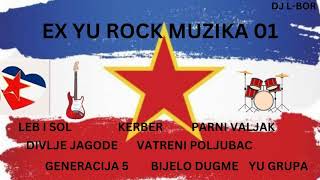 EX YU ROCK MUZIKA 01 [upl. by Nageem443]