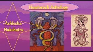 The Ashlesha Nakshatra Native 27 Nakshatras Explained Series [upl. by Bainbridge]