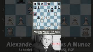 Alekhine vs Munoz That Was A Great Move [upl. by Ashely]