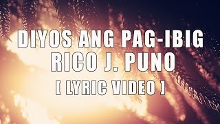 Diyos Ang Pagibig — Rico J Puno Official Lyric Video [upl. by Eihtur]