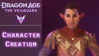 Character Creation  Lets Play Dragon Age The Veilguard PC [upl. by Nalat786]