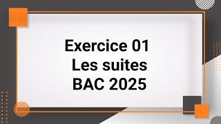 Exercice suites BAC 2025 [upl. by Ahsiekar]